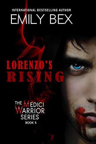 Lorenzo's Rising A Vampire Paranormal Romance The Medici Warrior Series Book 5