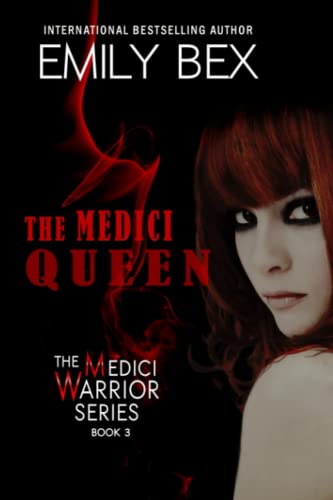 The Medici Queen A Vampire Paranormal Romance The Medici Warrior Series Book 3