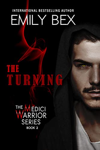 The Turning A Vampire Paranormal Romance The Medici Warrior Series Book 2)